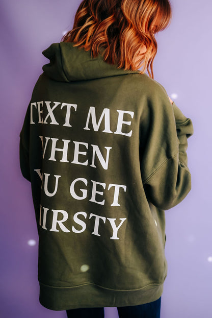 Text Me Hoodie in Hunter